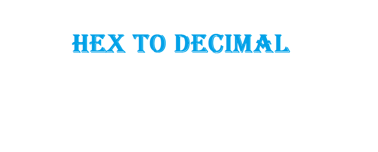 Hex to Decimal