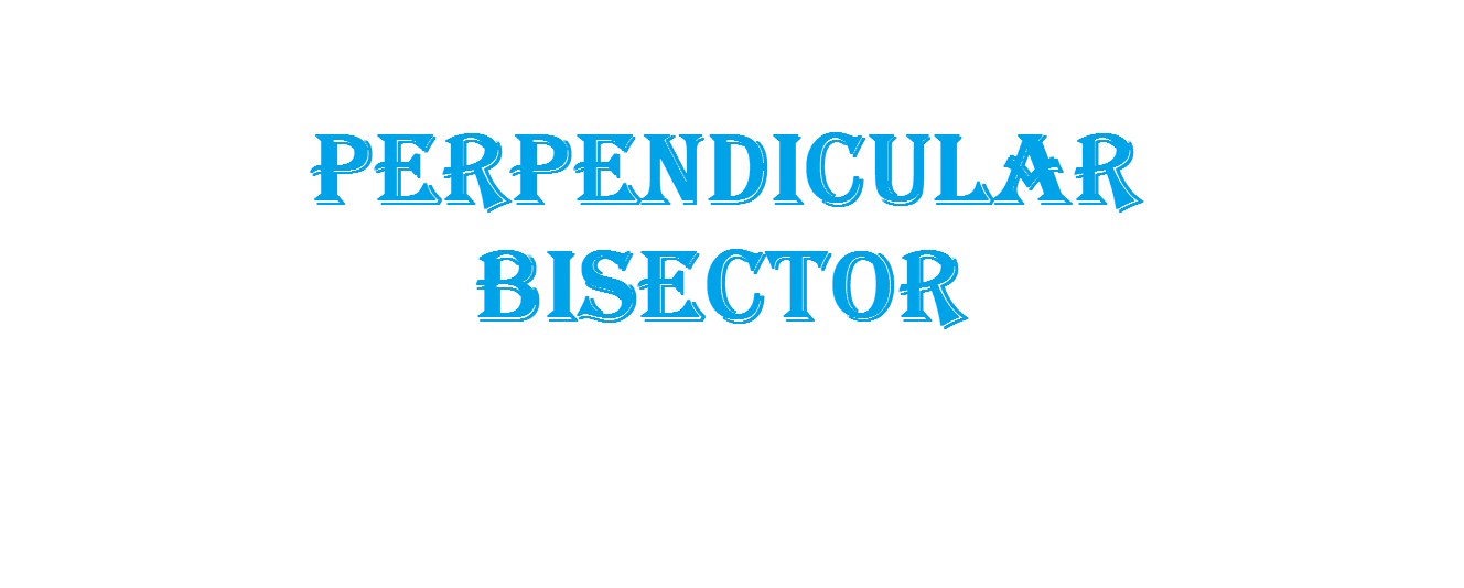 Perpendicular Bisector