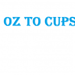 Oz To Cups: A Comprehensive Guide